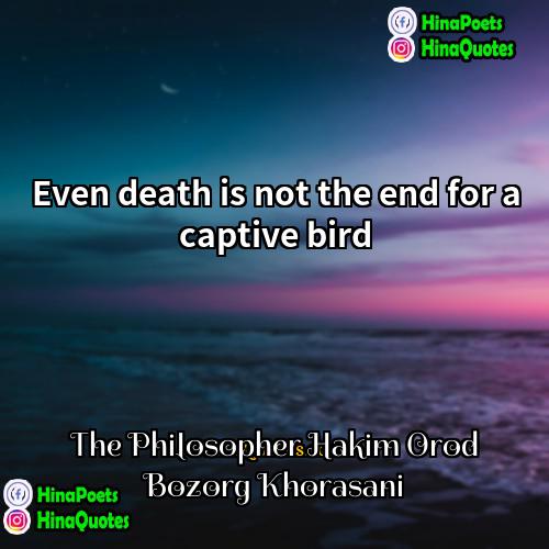 The Philosopher Hakim Orod Bozorg Khorasani Quotes | Even death is not the end for